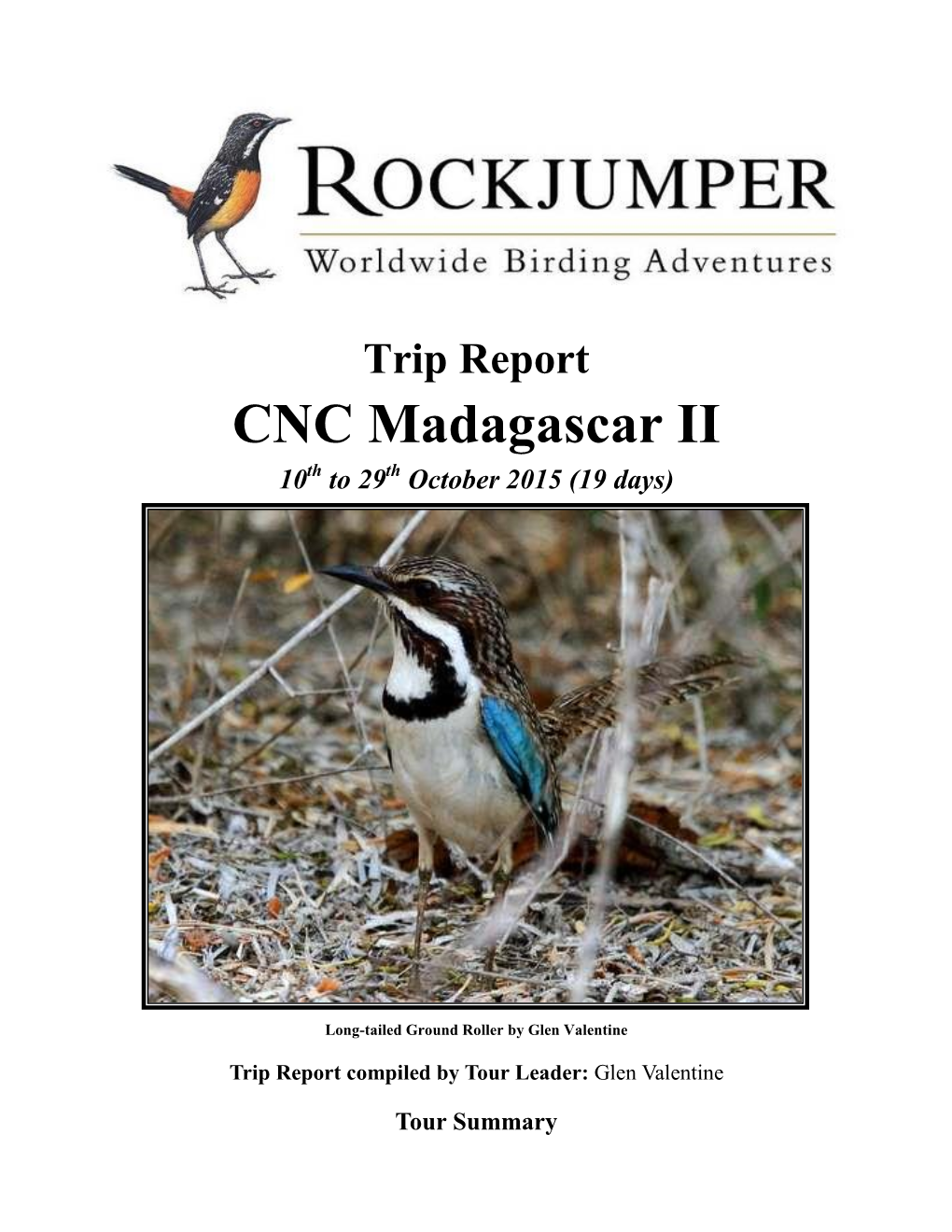 CNC Madagascar II 10Th to 29Th October 2015 (19 Days)