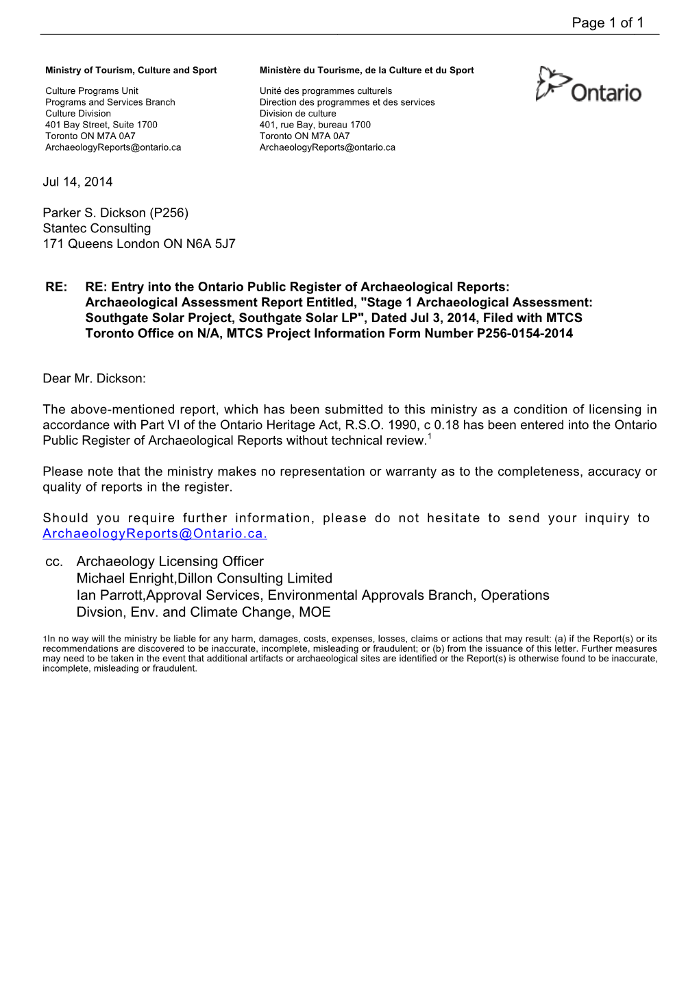 Cc. Archaeology Licensing Officer Michael Enright,Dillon Consulting Limited Ian Parrott,Approval Services, Environmental Approvals Branch, Operations Divsion, Env