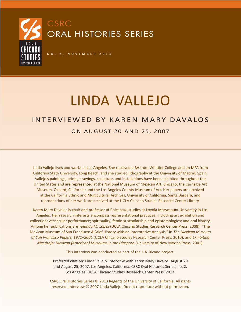 Linda Vallejo, Interview with Karen Mary Davalos, August 20 and August 25, 2007, Los Angeles, California