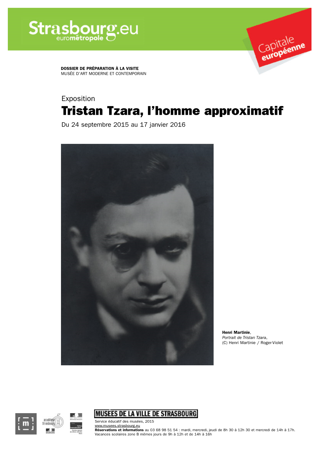 Tristan Tzara, L'homme Approximatif