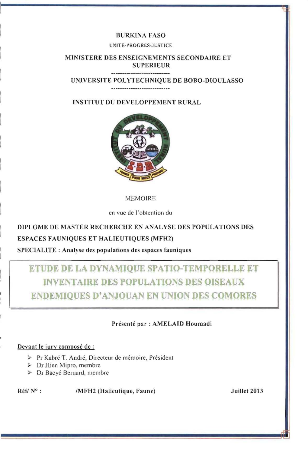 Etude De La Dynamique Spatio-Temporelle Et Inventaire De Populations Des Oiseaux Endémiques D'anjoua En Union Des Comores