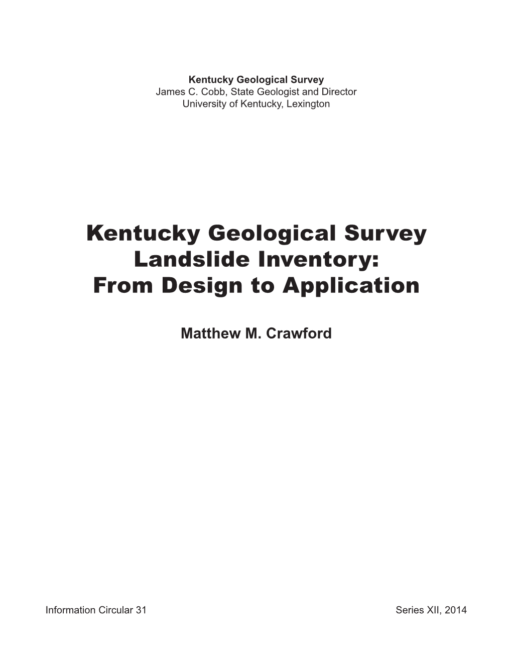 Kentucky Geological Survey Landslide Inventory: from Design to Application