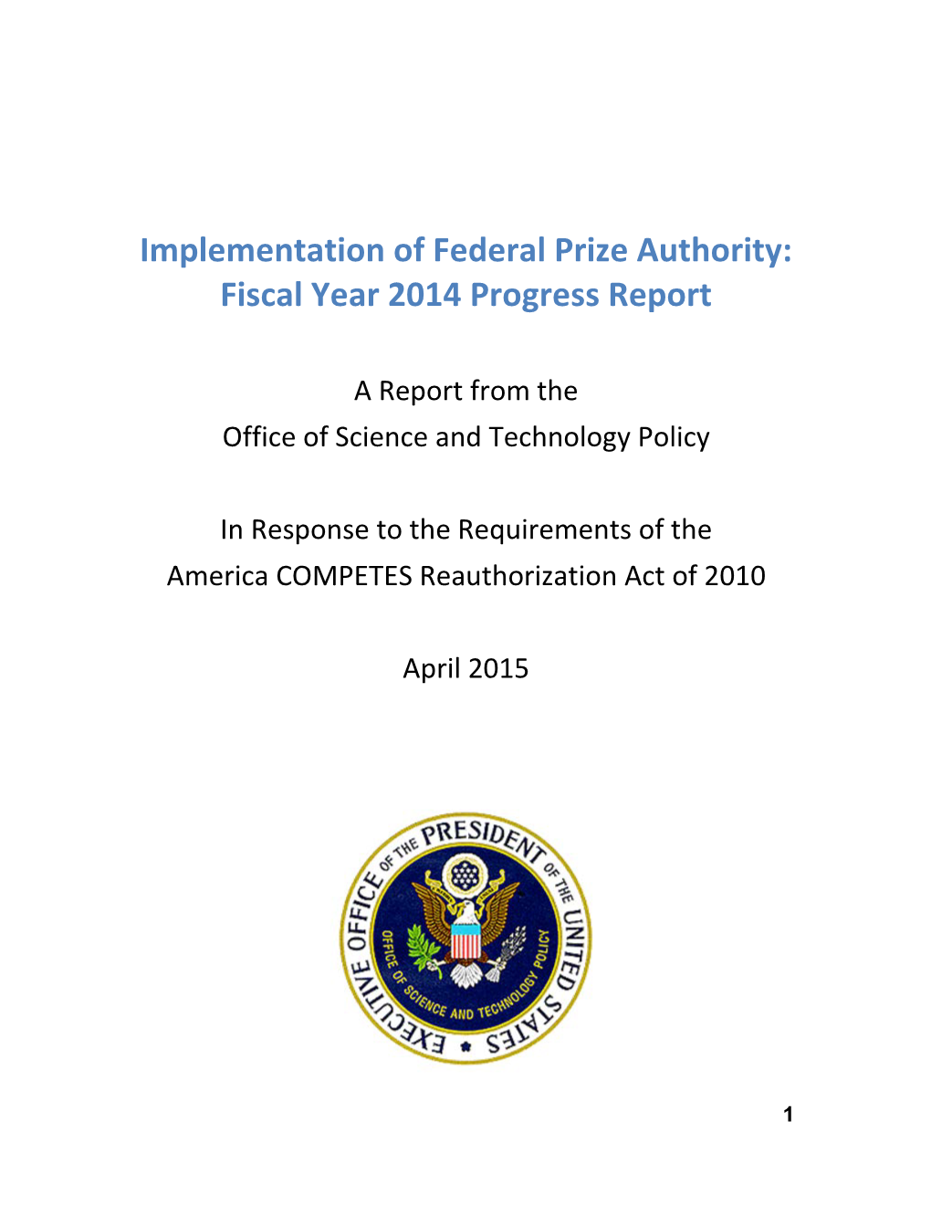 Implementation of Federal Prize Authority: Fiscal Year 2014 Progress Report