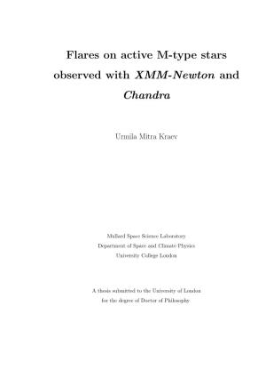 Flares on Active M-Type Stars Observed with XMM-Newton and Chandra