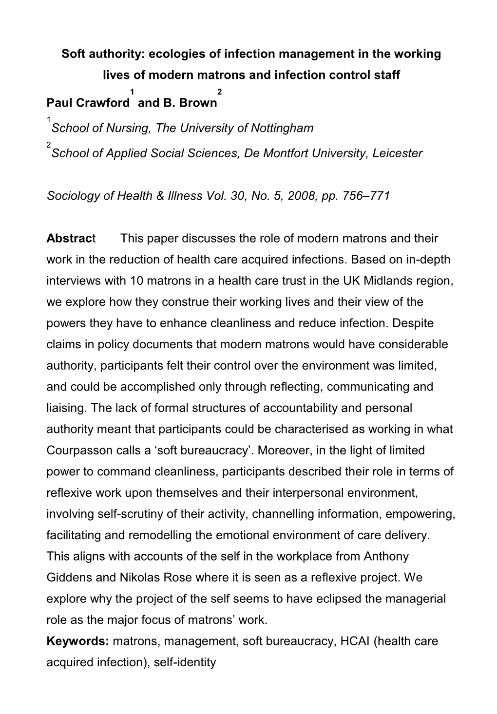 Soft Authority: Ecologies of Infection Management in the Working Lives of Modern Matrons and Infection Control Staff 1 2 Paul Crawford and B