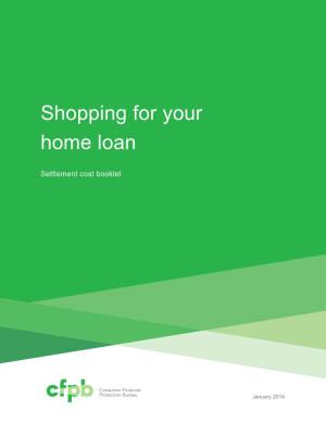 SHOPPING for YOUR HOME LOAN: SETTLEMENT COST BOOKLET Table of Contents