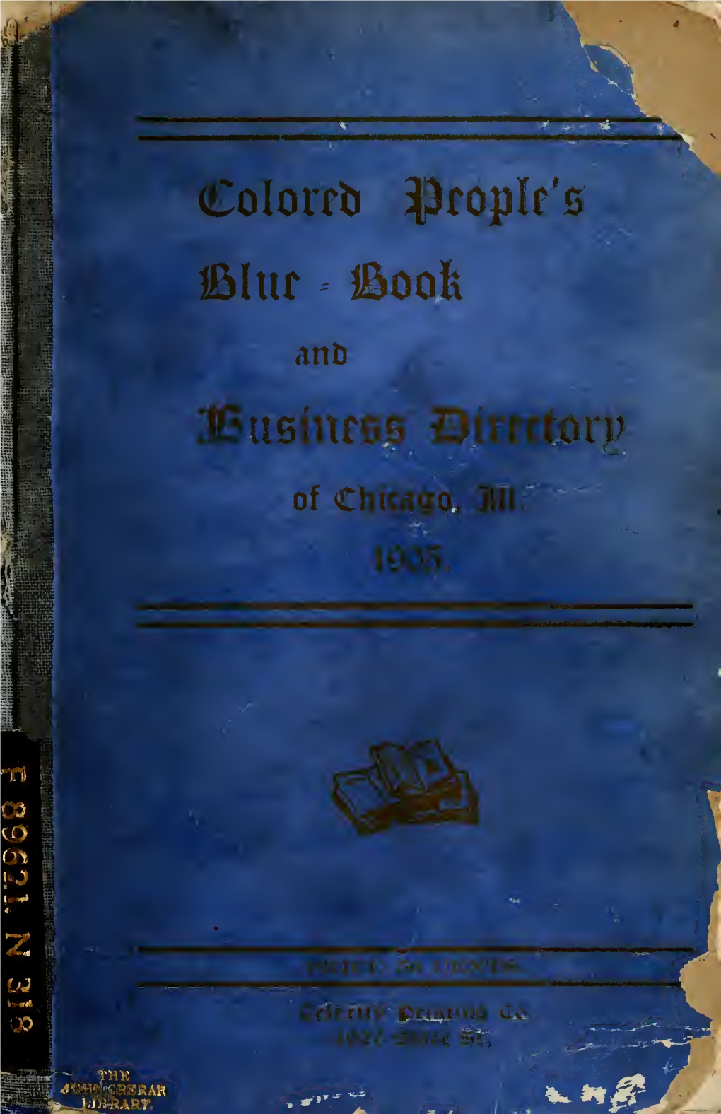 Colored People's Blue-Book and Business Directory of Chicago