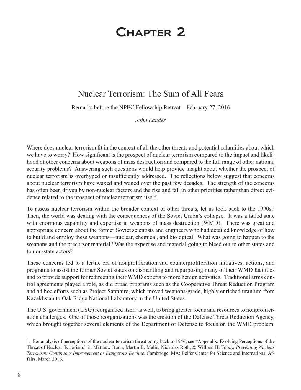 Nuclear Terrorism: the Sum of All Fears Remarks Before the NPEC Fellowship Retreat—February 27, 2016