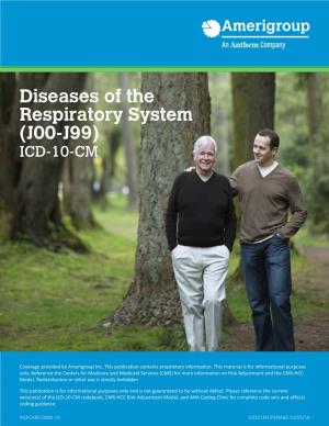 Diseases of the Respiratory System (J00-J99) ICD-10-CM