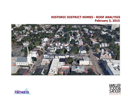 HISTORIC DISTRICT HOMES - ROOF ANALYSIS February 3, 2015