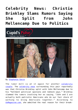 Celebrity News: Christie Brinkley Slams Rumors Saying She Split from John Mellencamp Due to Politics