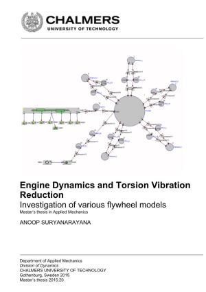 Engine Dynamics and Torsion Vibration Reduction Investigation of Various Flywheel Models Master’S Thesis in Applied Mechanics