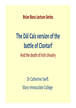 The Dál Cais Version of the Battle of Clontarf and the Death of Irish Chivalry