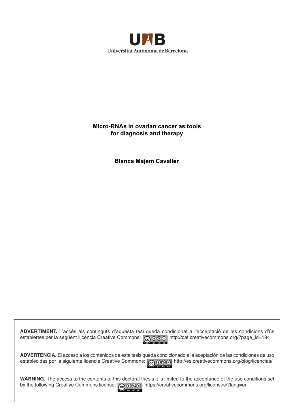 Micro-Rnas in Ovarian Cancer As Tools for Diagnosis and Therapy Blanca