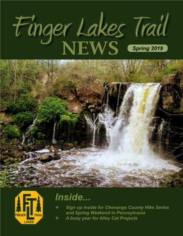 Inside...  Sign up Inside for Chenango County Hike Series and Spring Weekend in Pennsylvania  a Busy Year for Alley Cat Projects SPRING 2019