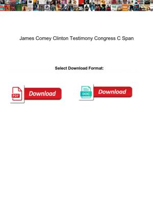 James Comey Clinton Testimony Congress C Span