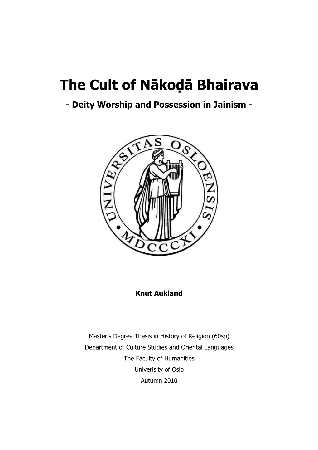 The Cult of Nākoḍā Bhairava - Deity Worship and Possession in Jainism