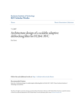 Architecture Design of a Scalable Adaptive Deblocking Filter for H.264/AVC Eric Ernst