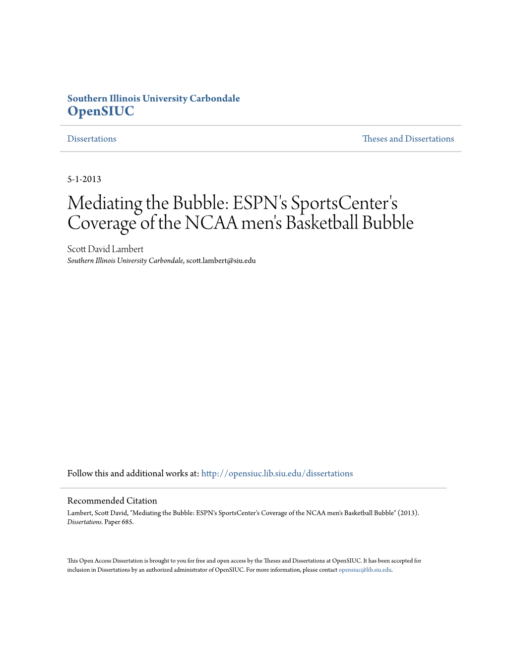 ESPN's Sportscenter's Coverage of the NCAA Men's Basketball Bubble Scott Ad Vid Lambert Southern Illinois University Carbondale, Scott.Lambert@Siu.Edu