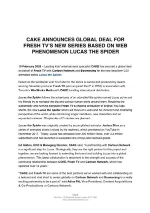Cake Announces Global Deal for Fresh TV's New Series Based on Web