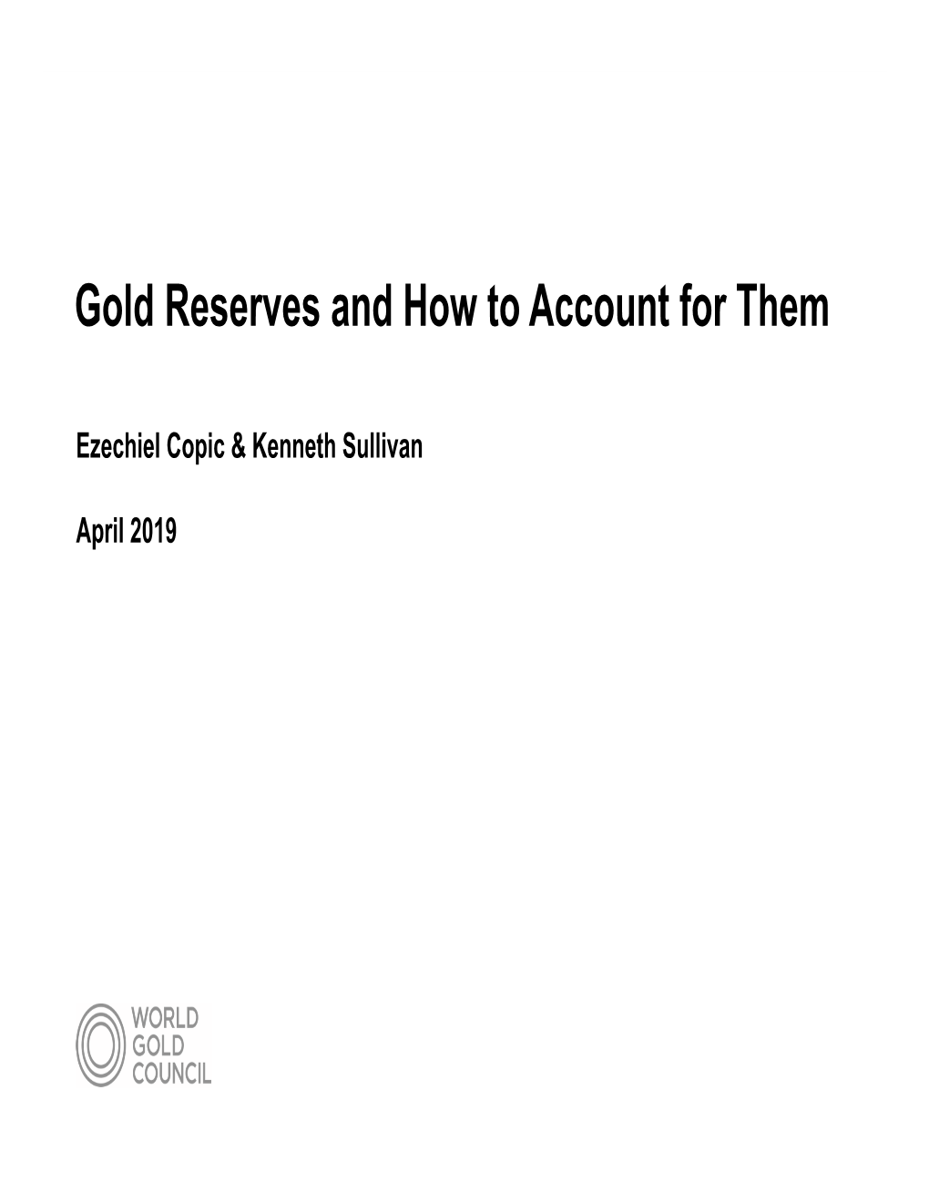 Gold Reserves and How to Account for Them