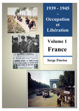 1939-1945 "Occupation Et Libération" Volume 1