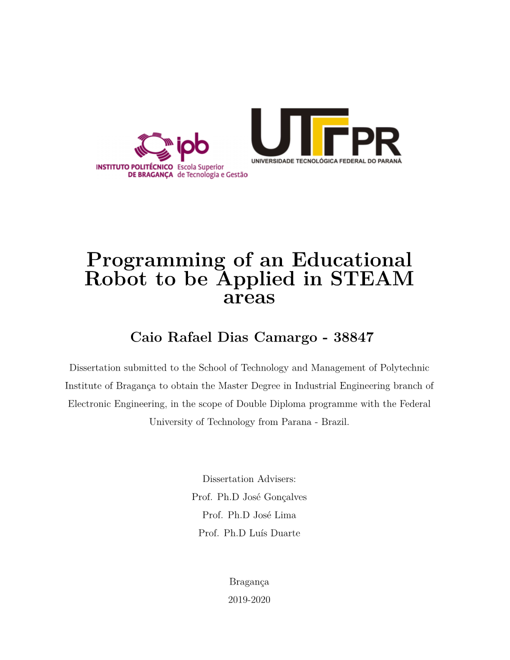 Programming of an Educational Robot to Be Applied in STEAM Areas