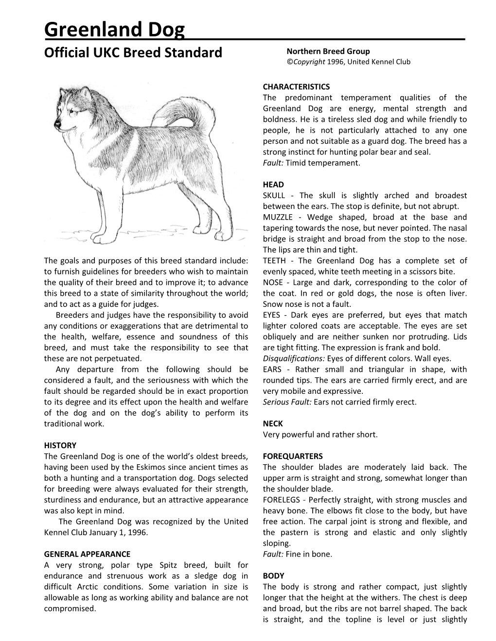 Greenland Dog Official UKC Breed Standard Northern Breed Group ©Copyright 1996, United Kennel Club