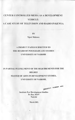 Center Controlled Media As a Development Vehicle: a Case Study of Television and Radio in Kenya