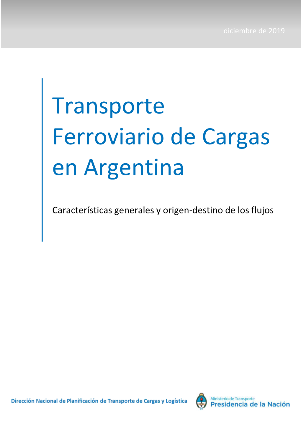 Transporte Ferroviario De Cargas En Argentina