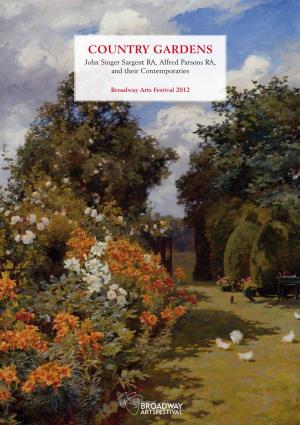 COUNTRY GARDENS John Singer Sargent RA, Alfred Parsons RA, and Their Contemporaries