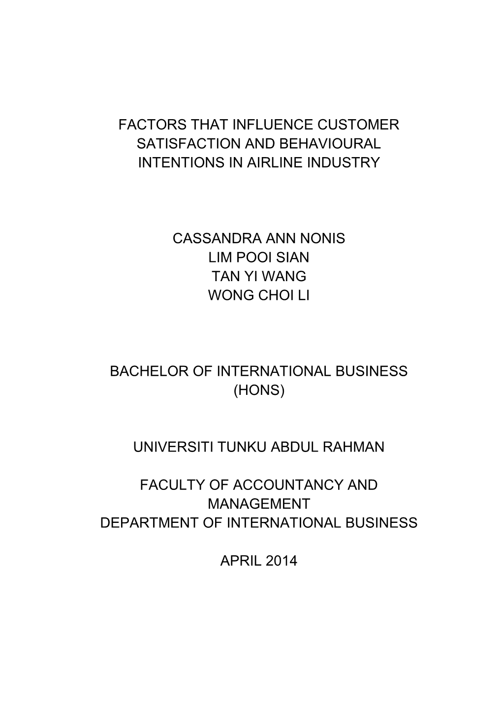 Factors That Influence Customer Satisfaction and Behavioural Intentions in Airline Industry