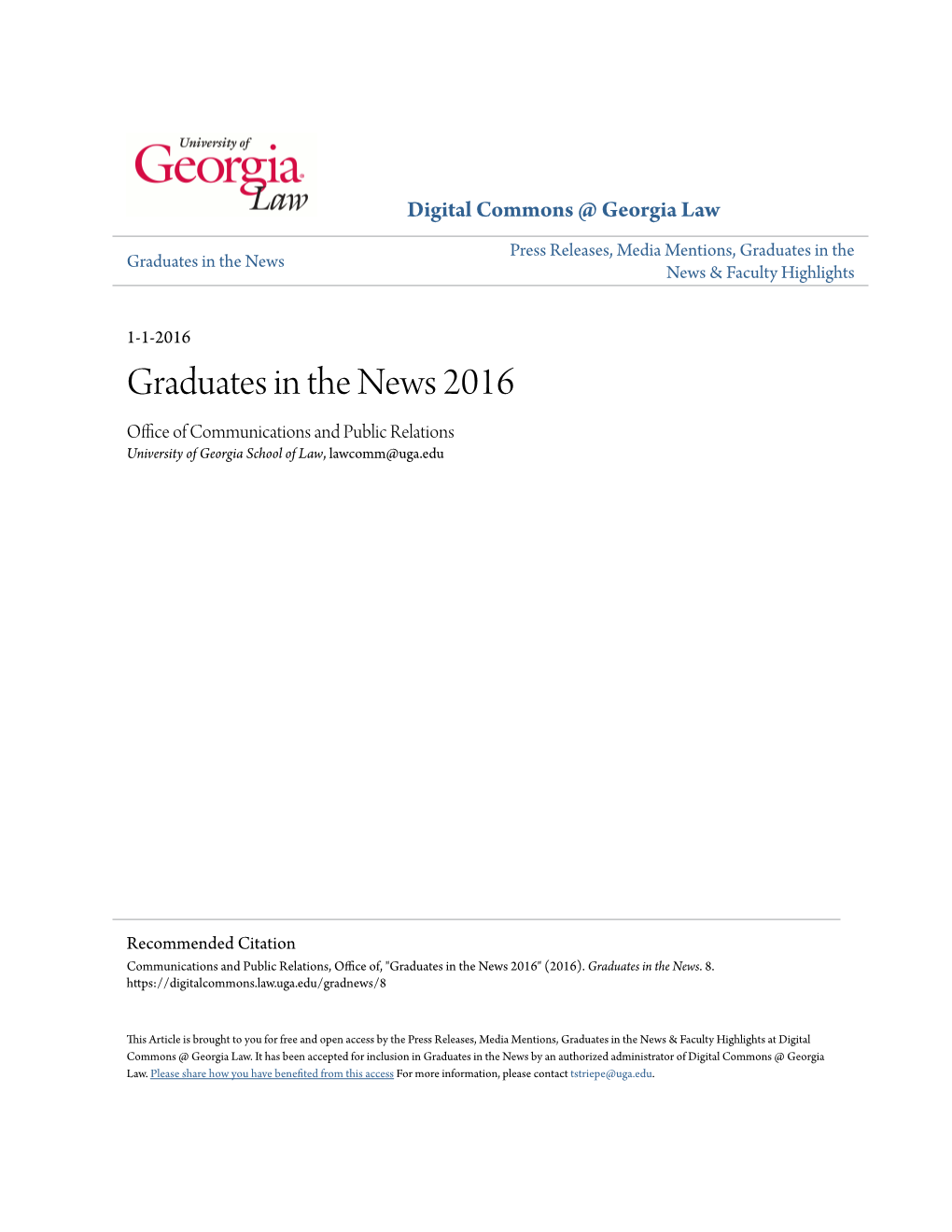 Graduates in the News 2016 Office Ofomm C Unications and Public Relations University of Georgia School of Law, Lawcomm@Uga.Edu