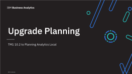 Upgrade to Planning Analytics From