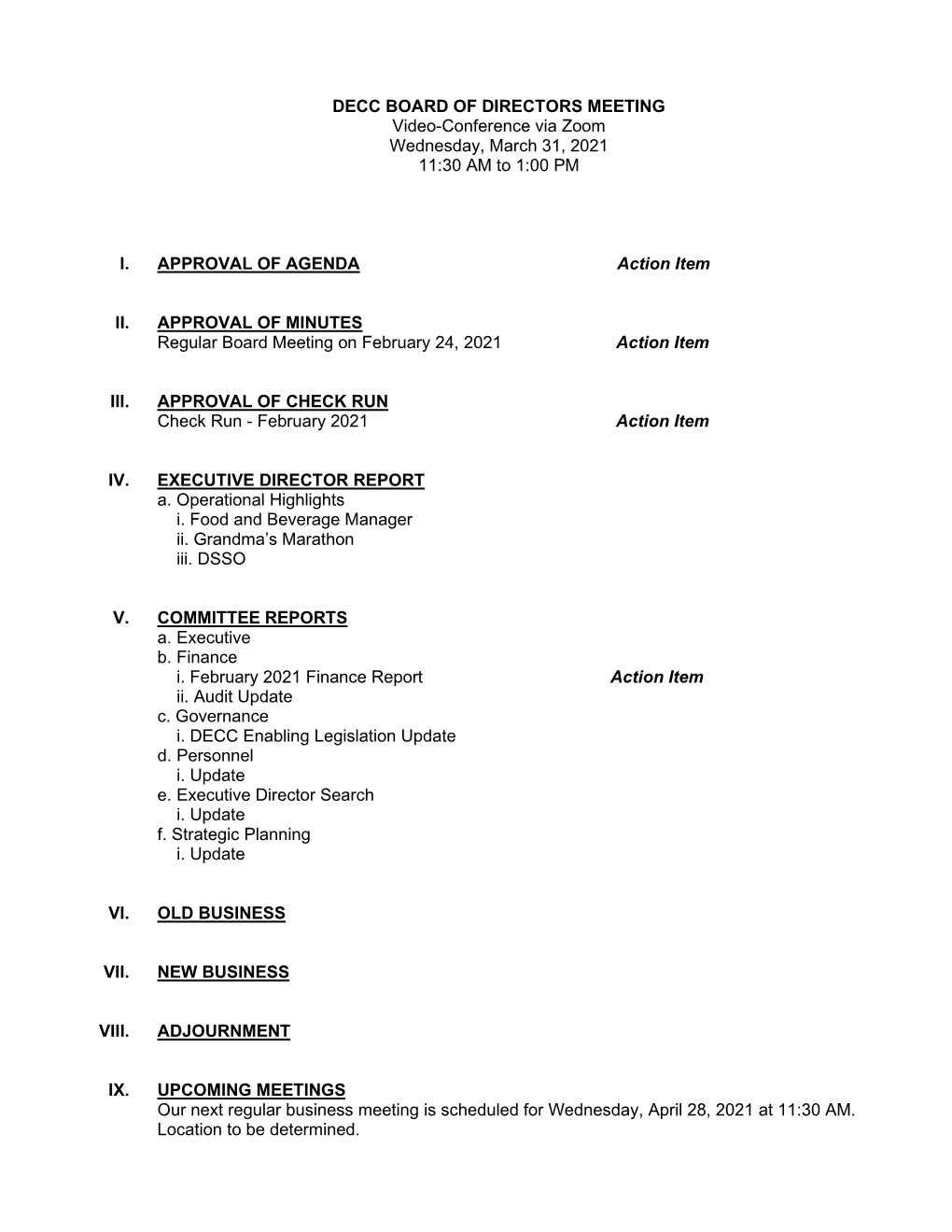 DECC BOARD of DIRECTORS MEETING Video-Conference Via Zoom Wednesday, March 31, 2021 11:30 AM to 1:00 PM I. APPROVAL of AGENDA Ac