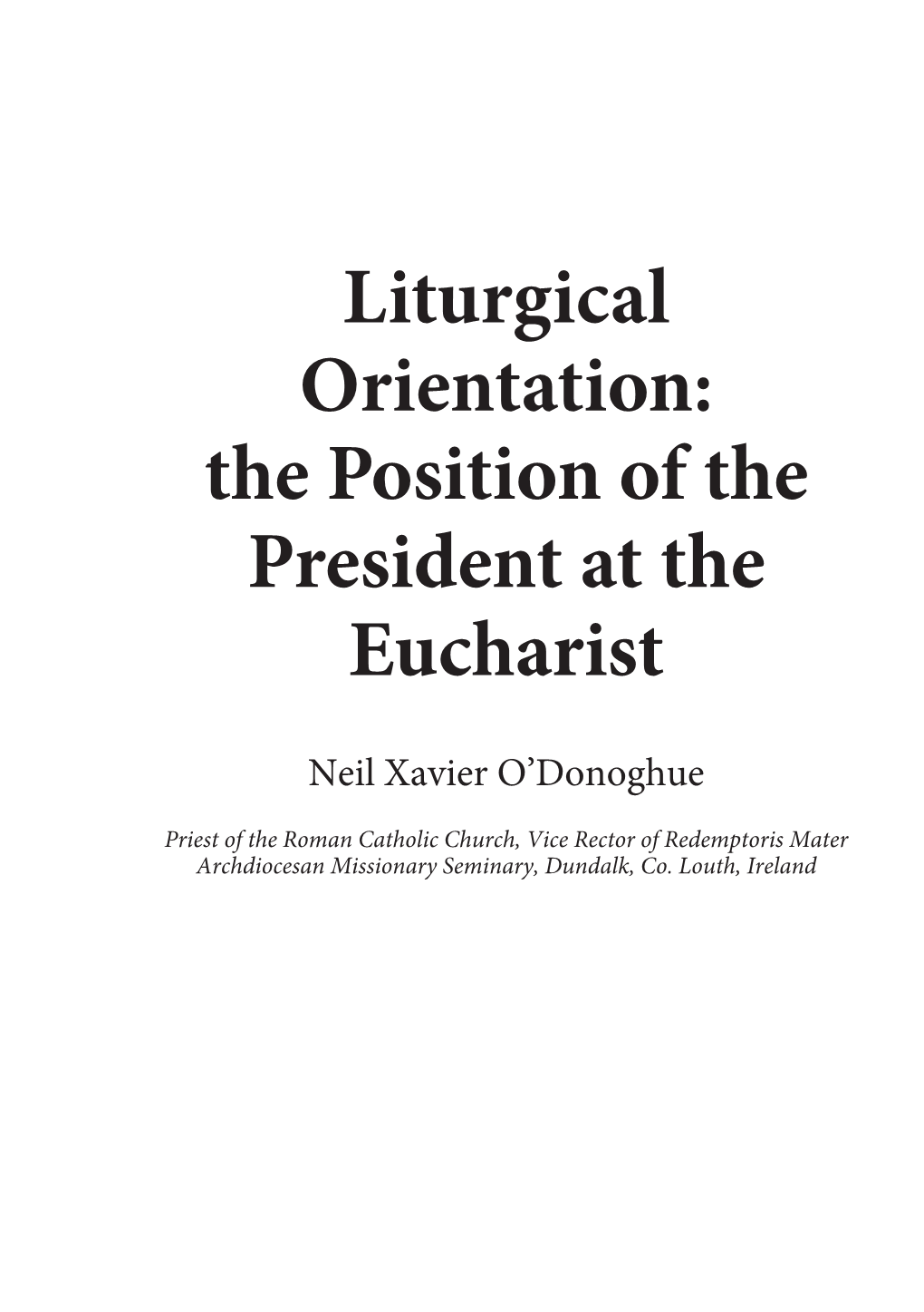 Liturgical Orientation: the Position of the President at the Eucharist