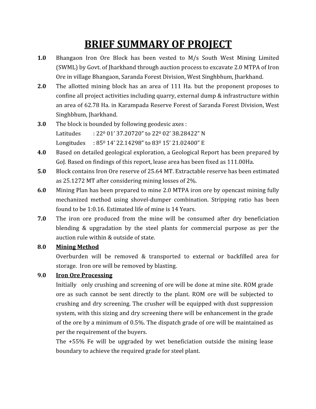 BRIEF SUMMARY of PROJECT 1.0 Bhangaon Iron Ore Block Has Been Vested to M/S South West Mining Limited (SWML) by Govt