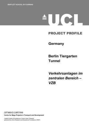 Germany Berlin Tiergarten Tunnel Verkehrsanlagen Im Zentralen