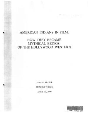 8 American Indians in Film: How They Became Mythical Beings of The
