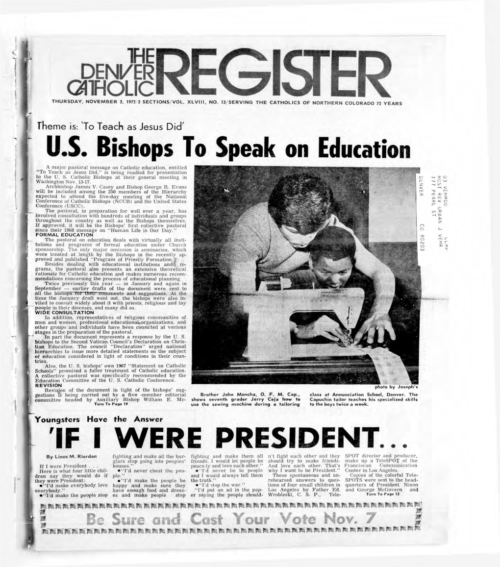 U.S. Bishops to Speak on Education IF I W ERE PRESIDENT