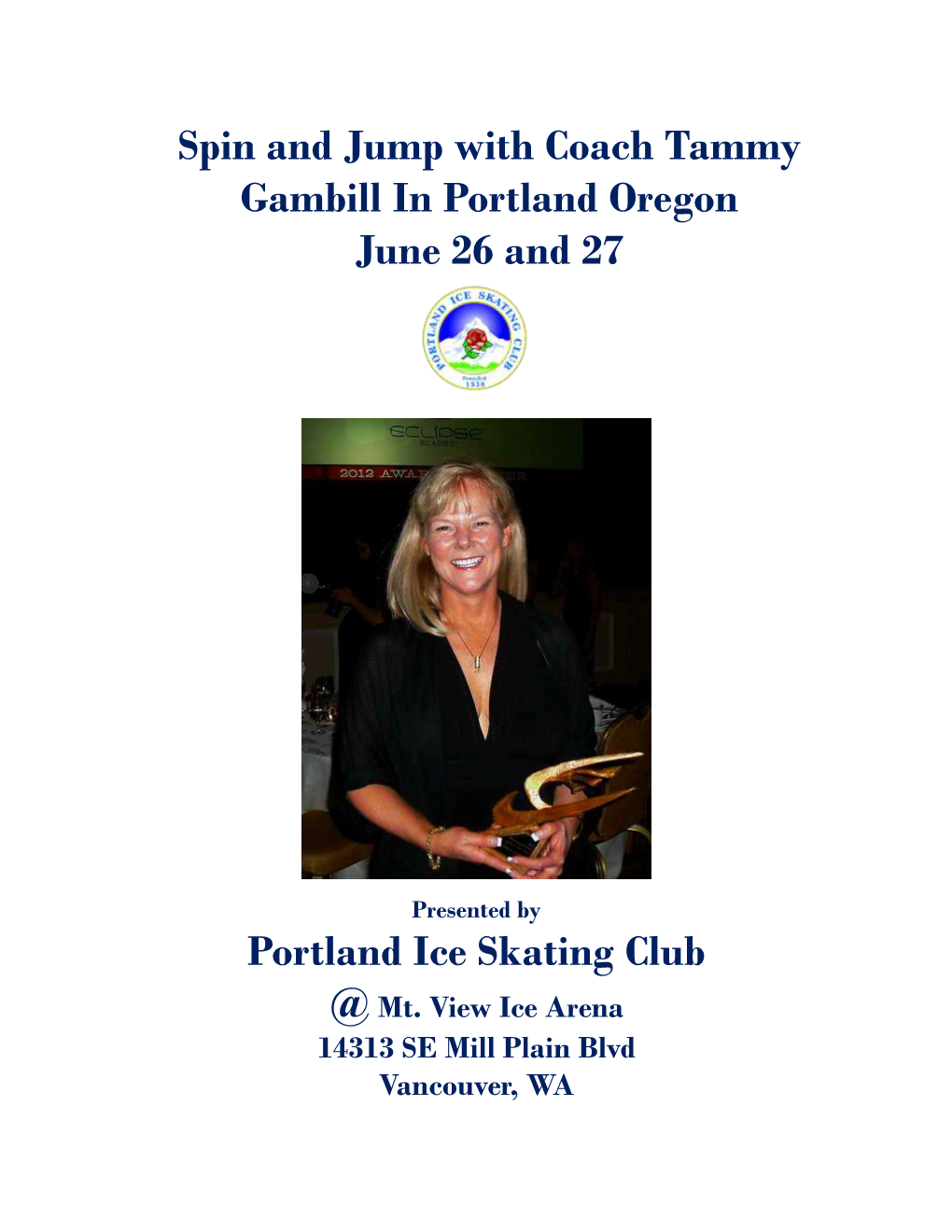 Portland Ice Skating Club Spin and Jump with Coach Tammy Gambill in Portland Oregon June 26 and 27
