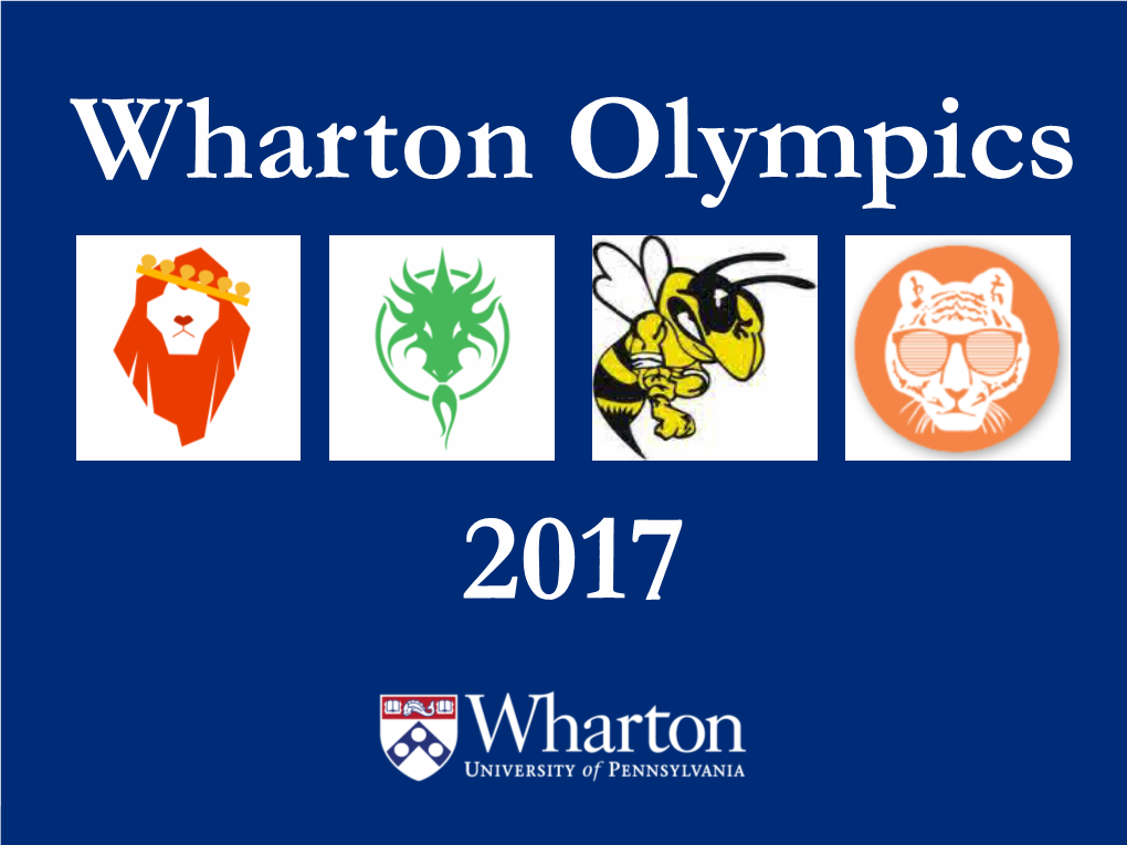 2017 Wharton Olympics - Overview