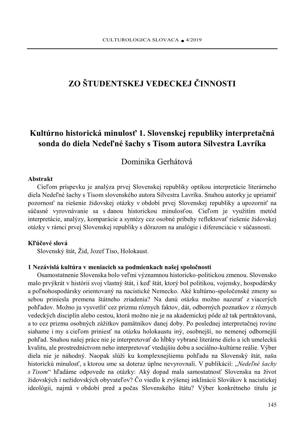 Kultúrno Historická Minulosť 1. Slovenskej Republiky Interpretačná Sonda Do Diela Nedeľné Šachy S Tisom Autora Silvestra Lavríka