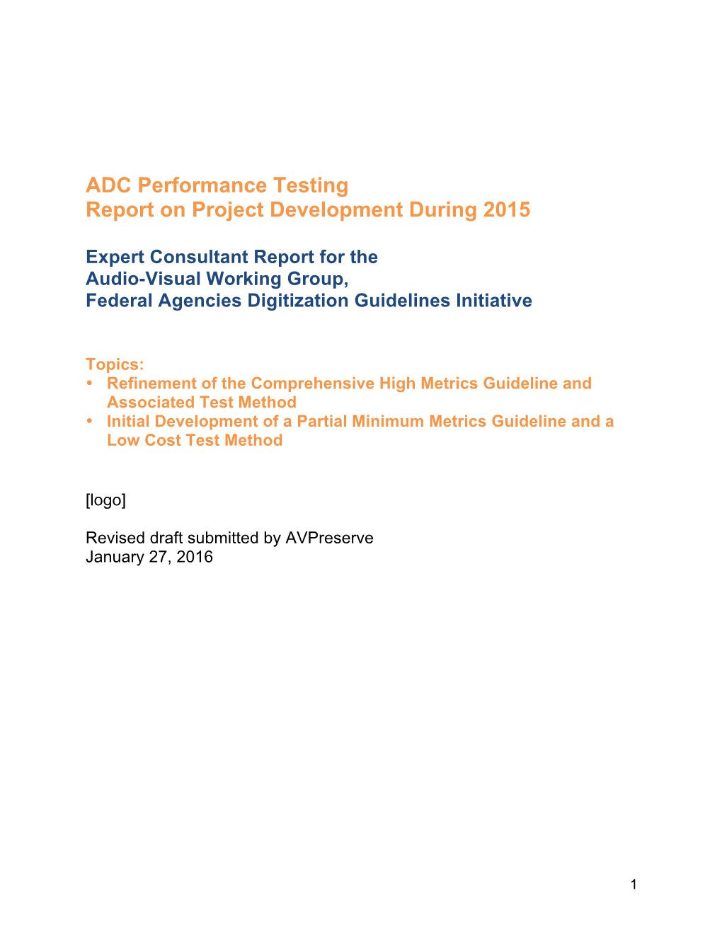 ADC Performance Testing: Report on Project Development During 2015
