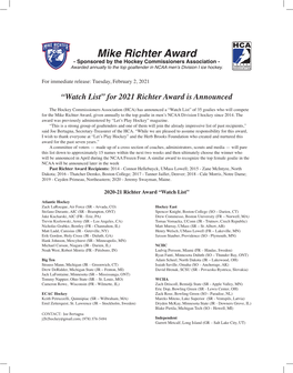 Mike Richter Award - Sponsored by the Hockey Commissioners Association - Awarded Annually to the Top Goaltender in NCAA Men’S Division I Ice Hockey