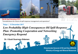 Low Probability High Consequences Oil Spill Response Plan: Promoting Cooperation and Networking Emergency Respond