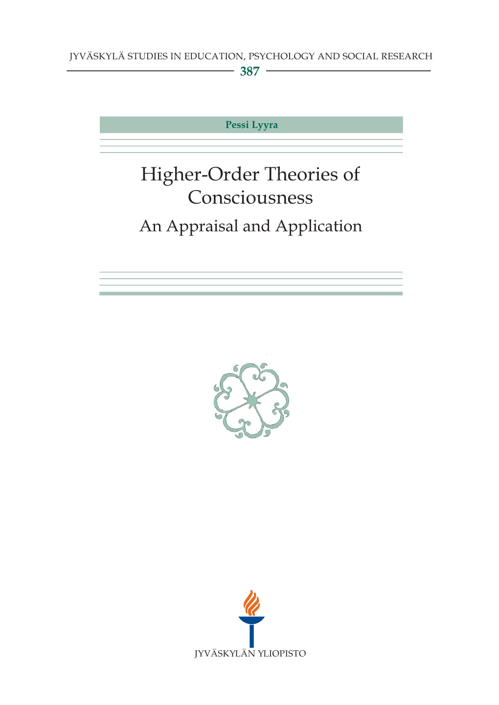 Higher-Order Theories of Consciousness. an Appraisal And