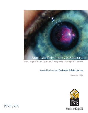 American Piety in the 21St Century: New Insights to the Depth and Complexity of Religion in the US