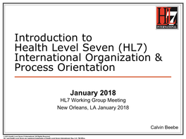 Introduction to Health Level Seven (HL7) International Organization & Process Orientation