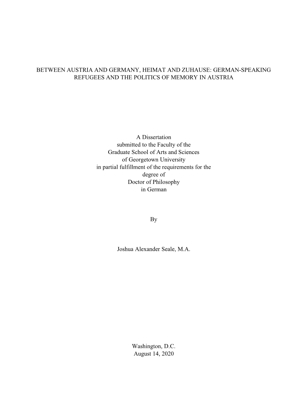 Between Austria and Germany, Heimat and Zuhause: German-Speaking Refugees and the Politics of Memory in Austria